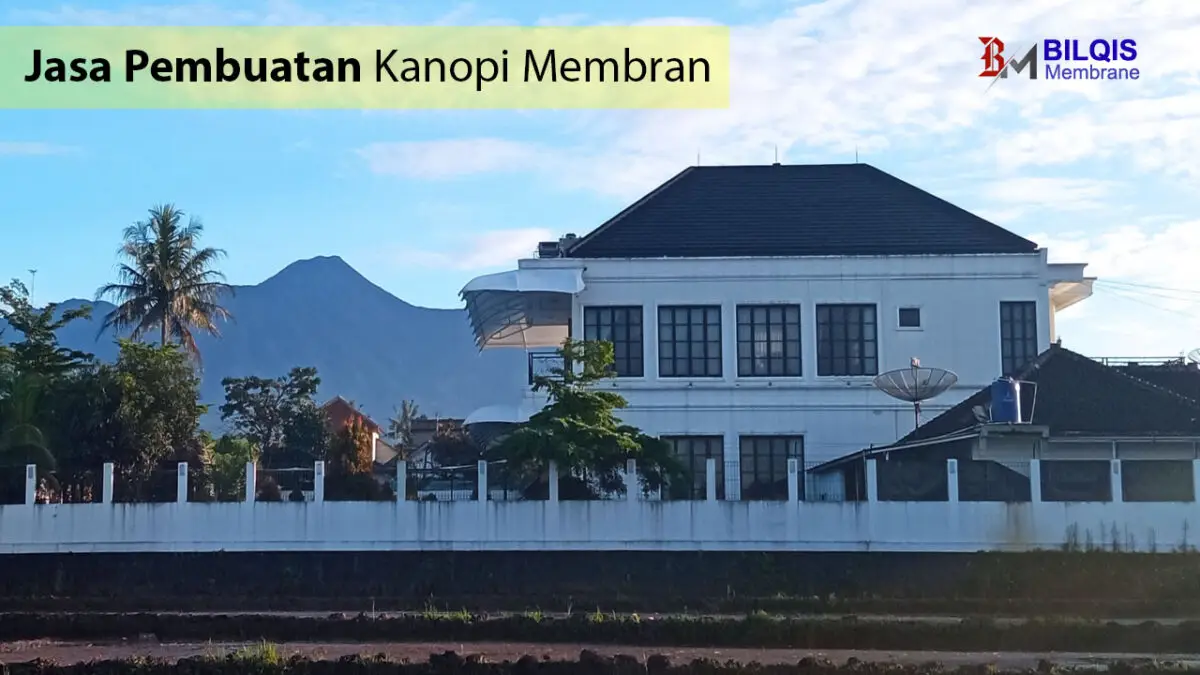 Jasa Pemasangan Kanopi Membrane Garansi Resmi